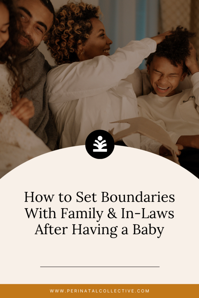 How to Set Boundaries With Family & In-Laws After Having a Baby